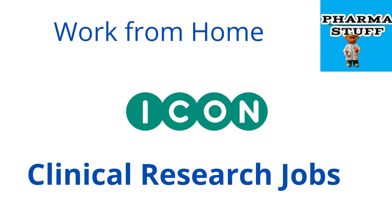 icon plc Clinical Research Vacancies - Work from home 