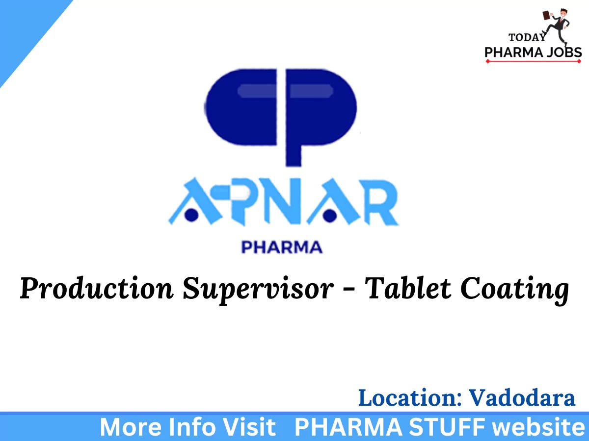 Apnar pharma Production Supervisor jobs - Vadodara