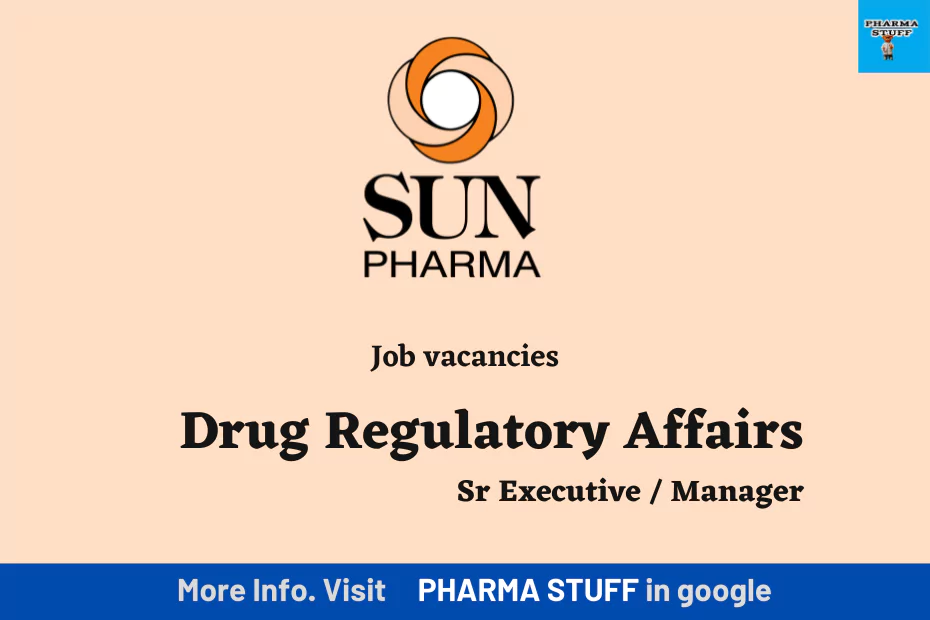 Sun pharma regulatory affairs Job openings - Baroda