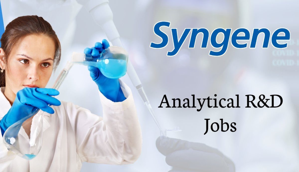 Syngene Hiring analytical R&D Research Associate 2022