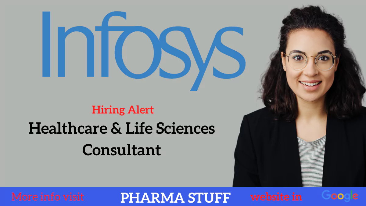 Infosys hiring Healthcare and Life Sciences Consultant