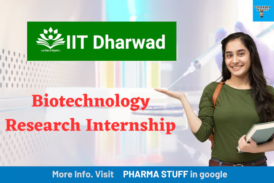 Biotechnology Research Internship at IIT Dharwad