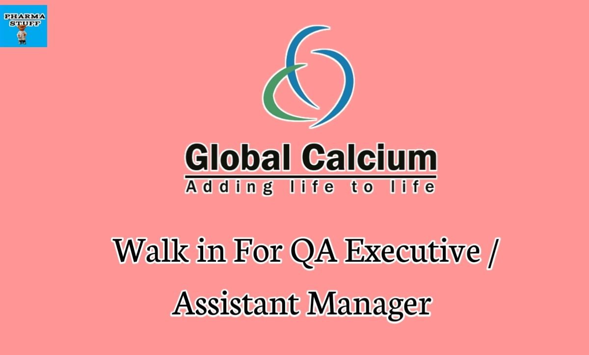 global calcium walk in qa executive assistant manager positions