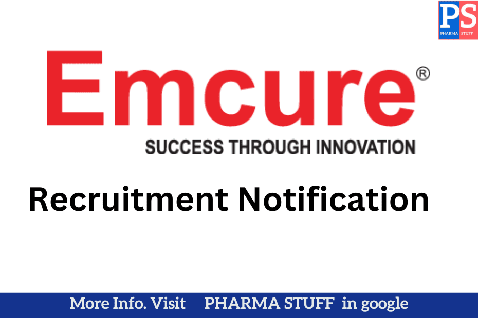 Emcure pharmaceuticals Recruitment: regulatory affairs and purchase