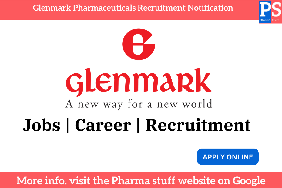 Glenmark Pharmaceuticals Recruitment Notification | Jobs and vacancies information careers
