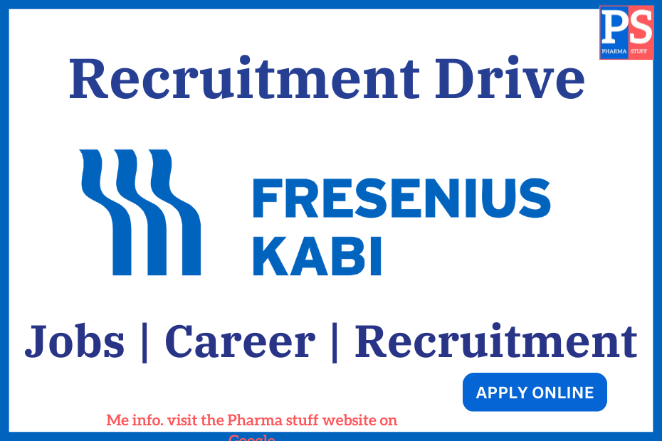 Fresenius Kabi India Recruitment Multiple Roles in QA, EHS