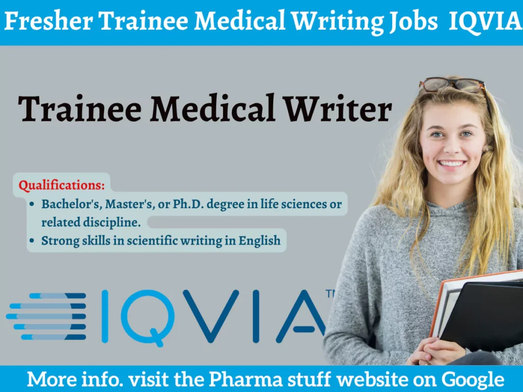 Fresher Trainee Medical Writing Opportunities at IQVIA
