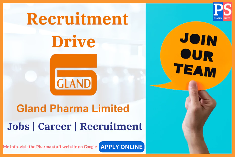 Gland Pharma Limited Recruitment - Job vacancies