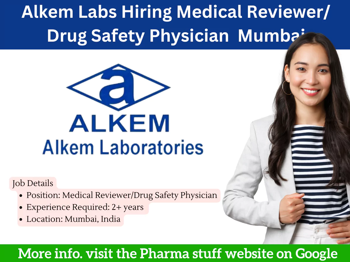 Alkem Labs Hiring Medical Reviewer/Drug Safety Physician in Mumbai