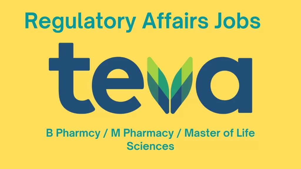 Teva Pharma Regulatory affairs openings for all Lifesciences Candidates 