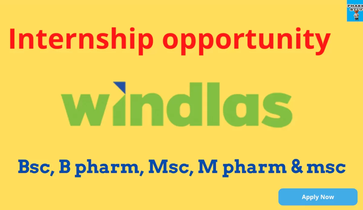 Windas Biotech - Internship Apportunity for Bsc, Msc, B pharm, M pharm & MBA Students