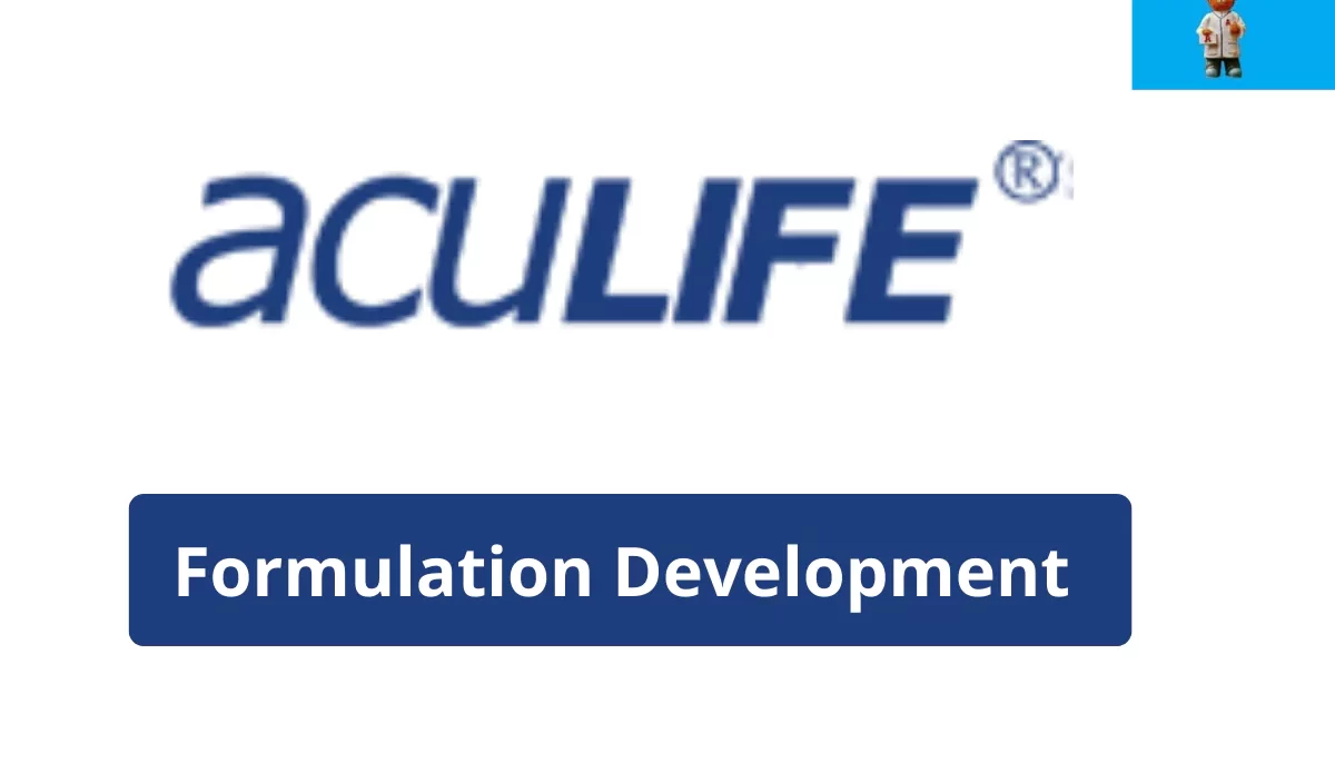 Aculife Healthcare Hiring Formulation Development Professionals