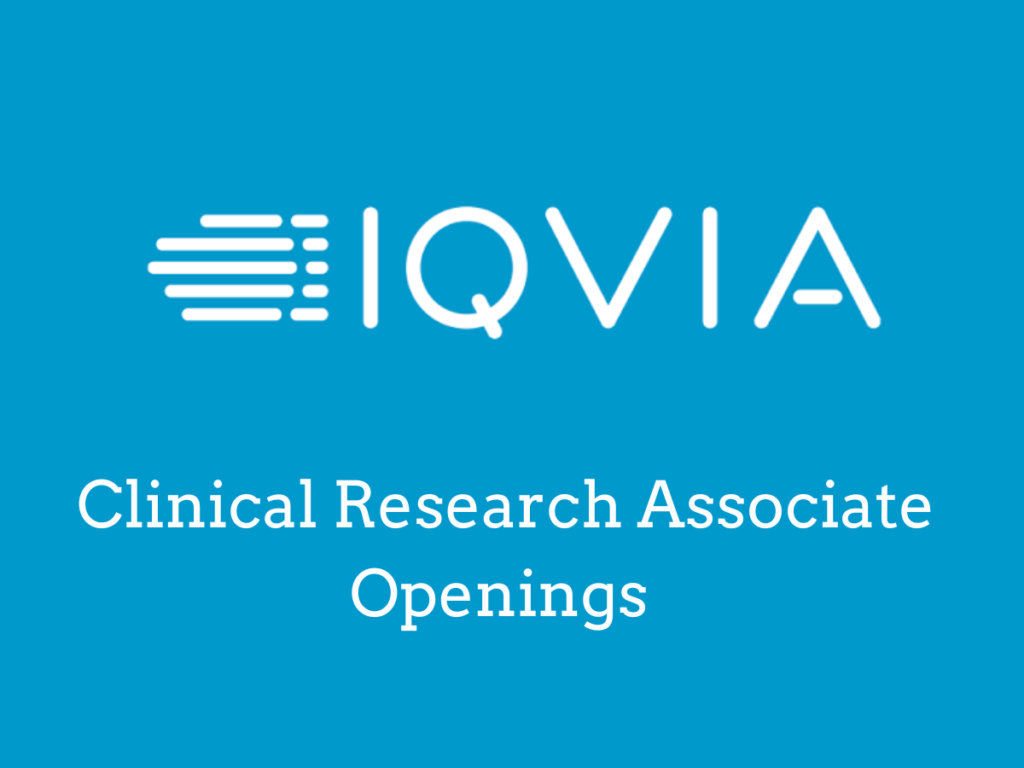 Clinical Research Associate Openings - IQVIA