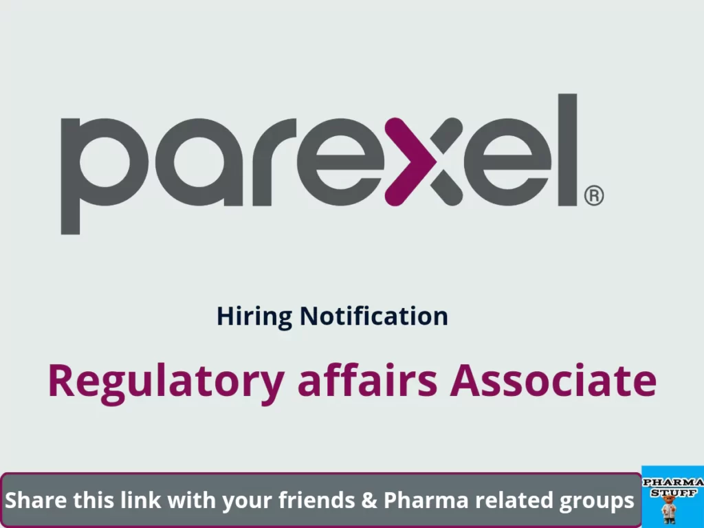 Parexel - Regulatory affairs Associate Vacancies