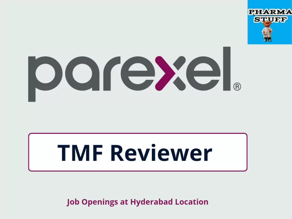 Parexel Hiring TMF Reviewer at Hyderabad Location