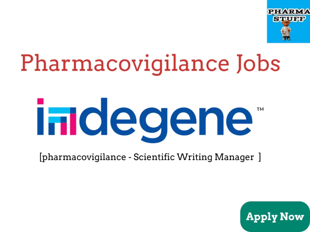 Pharmacovigilance Scientific Writing Manager - Indegene