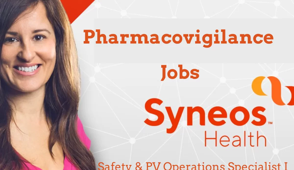 Pharmacovigilance Vacancies - Syneos Health - Safety & PV Operations Specialist I