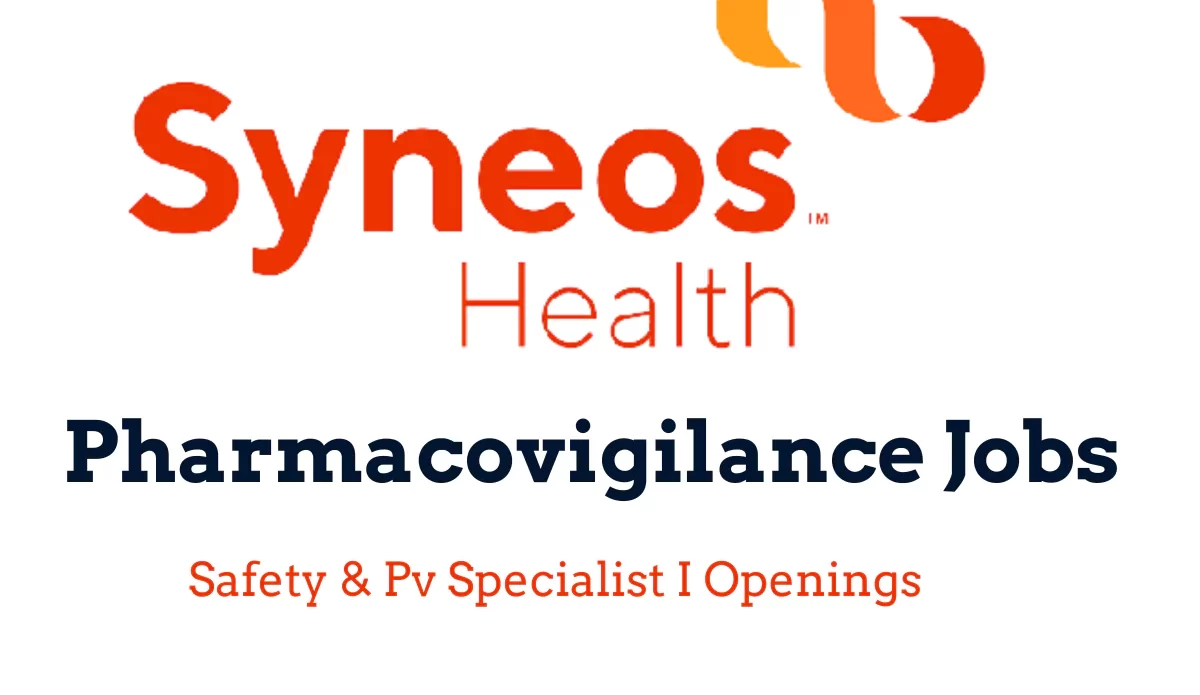 Syneos Health – Pharmacovigilance Safety & Pv Specialist I Openings