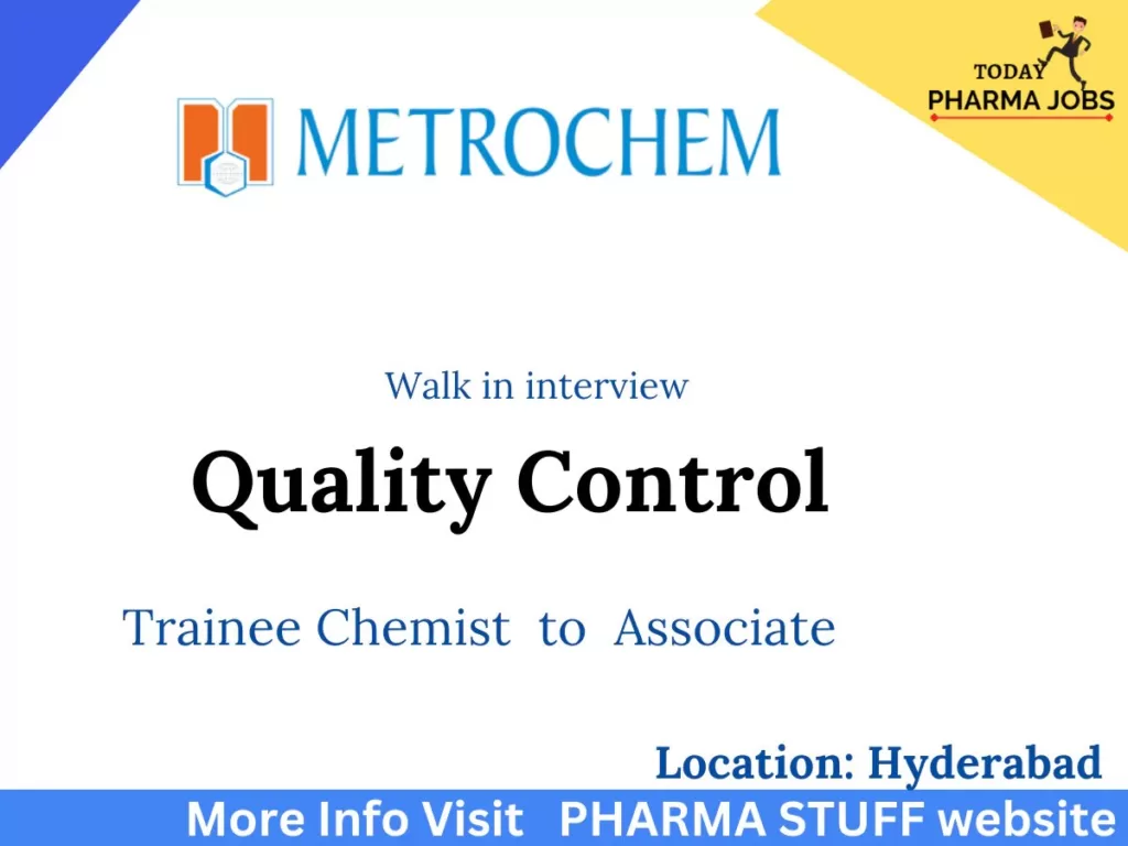 metrochem walkin for quality control department at hyderabad5973396180380958588