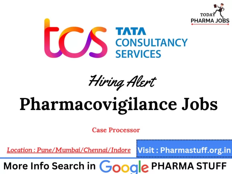 tcs pharmacovigilance job vacancies8307932286543402472 Today Pharma Jobs