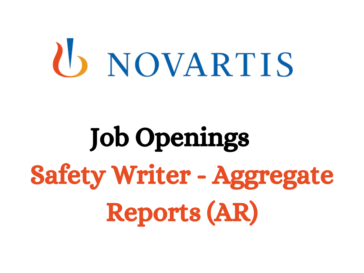 Novartis Hiring Safety Writer - Aggregate Reports (AR)