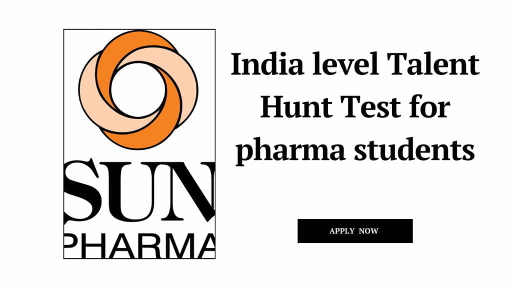 sun pharma all-India level Talent Hunt Test for pharma students