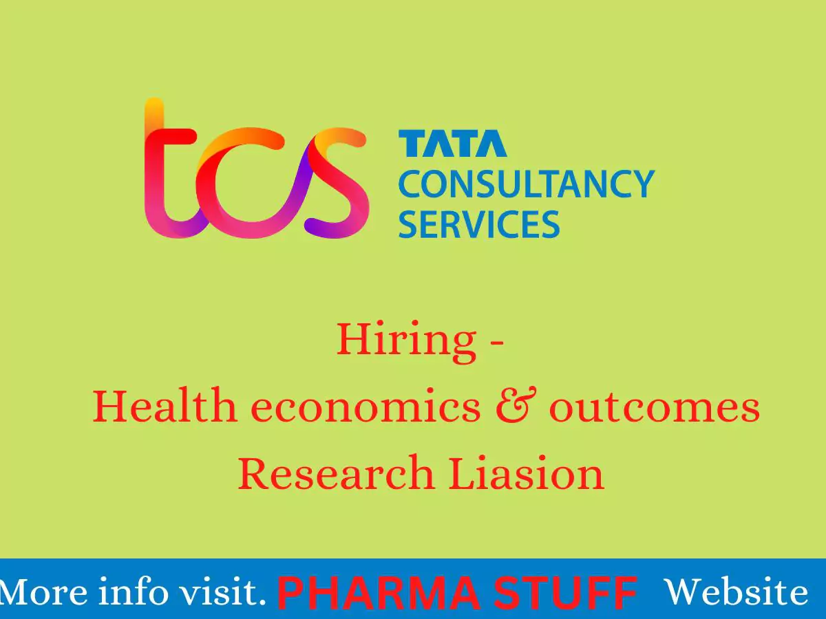 TCS hiring notification for Health Economics and Outcomes Research Liaison