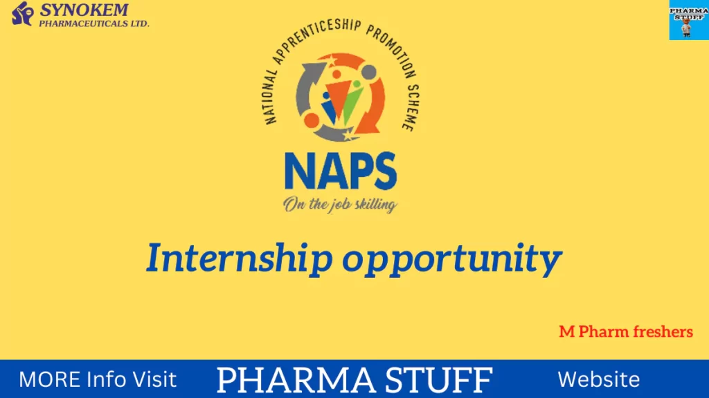 internship opportunity for M pharm freshers under NAPS