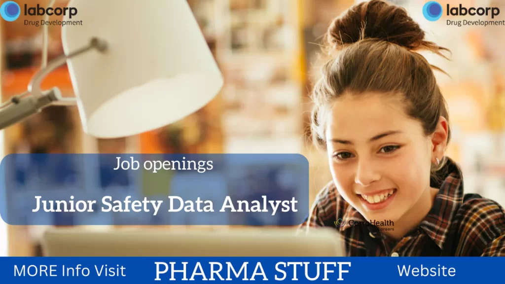 Junior Safety Data Analyst job openings in labcorp at pune location
