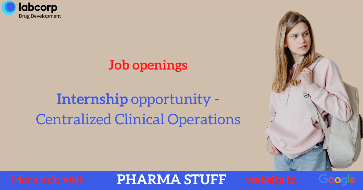 LabCorp internship opportunity - Centralized Clinical Operations - bangalore