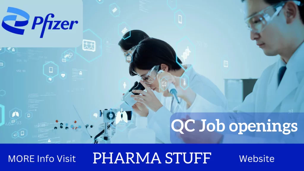 Pfizer Pharma jobs - QC openings for pharmacy and chemistry graduates