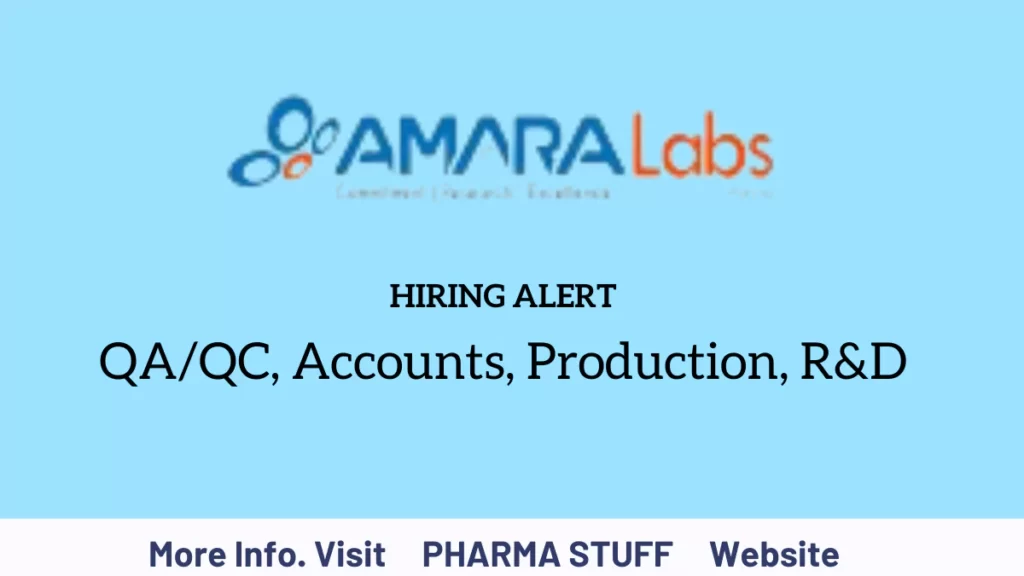 amara labs job vacancies - QA/QC, Accounts, Production, and R&D