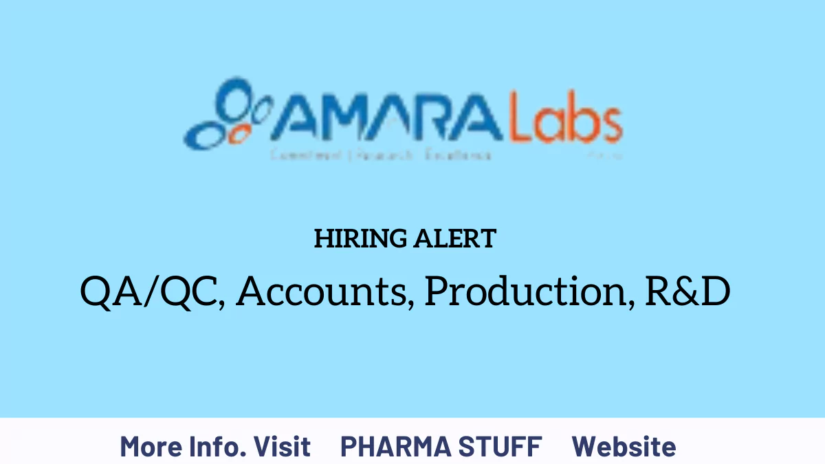 amara labs job vacancies - QA/QC, Accounts, Production, and R&D