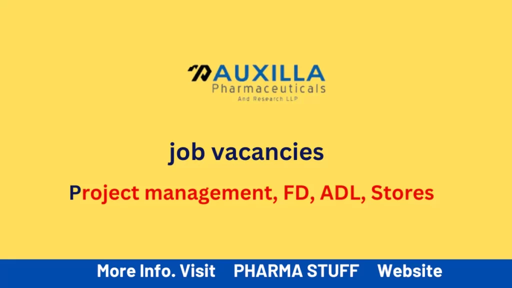 Auxilla Pharmaceuticals jobs - project management, FD, ADL, Stores