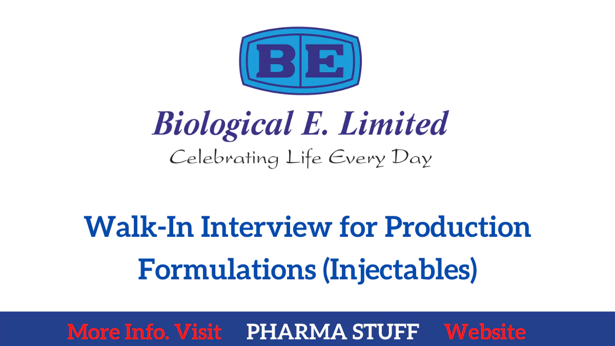Biological E jobs hyderabad - Walk-In Interview for Production Formulations (Injectables)