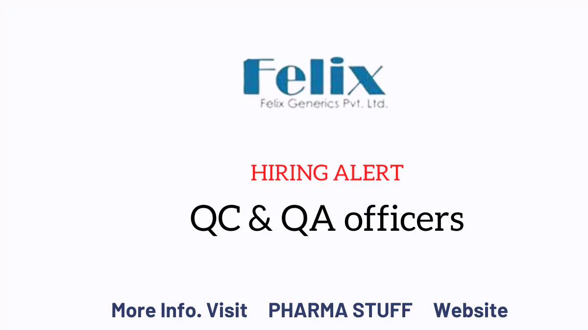 Felix Generics jobs – vacancies in Quality Control and Quality assurance officer