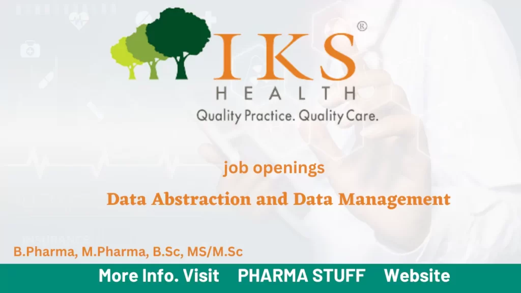 job vacancies for B Pharma, M Pharma, B.Sc, MS/MSc for the role of Data Abstraction and Data Management