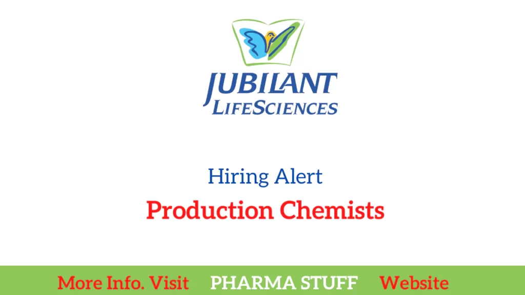 Jubilant Pharma Limited hiring production chemists at bangalore