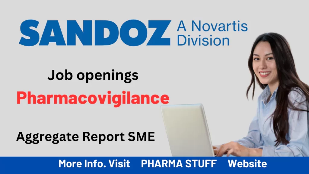 Sandoz pharmacovigilance job vacancies in Hyderabad as Aggregate Report SME