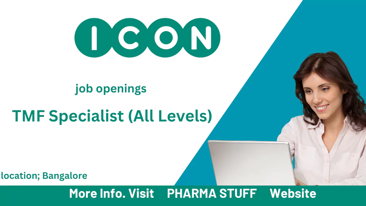TMF Specialist (All Levels) job openings in ICON Plc Bangalore for all life sciences graduates