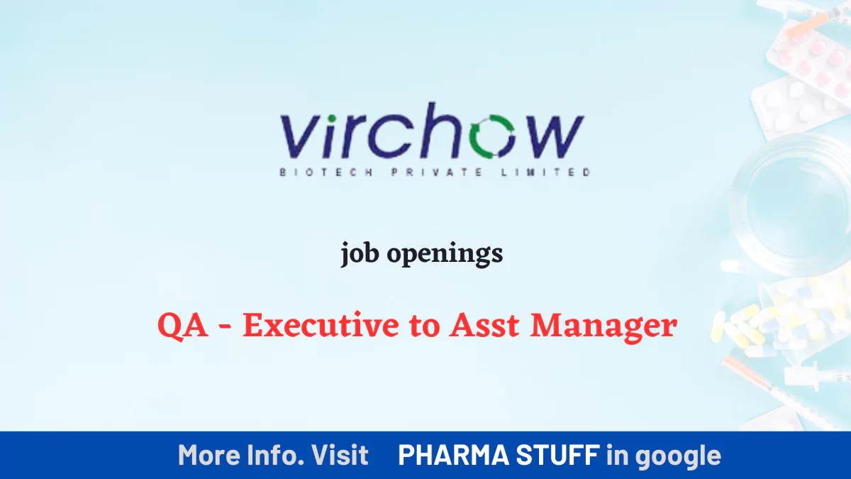 Virchow Biotech Job Vacancies - Quality Assurance Hyderabad