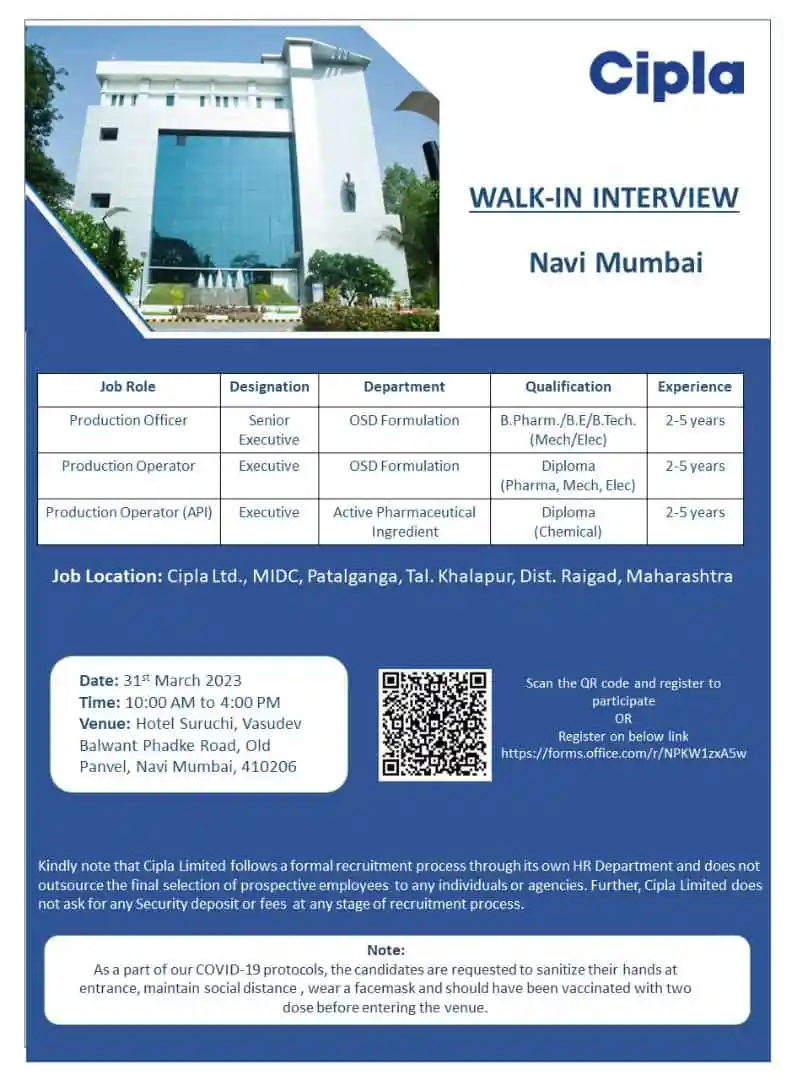 Cipla walk in interview for production officers and operators