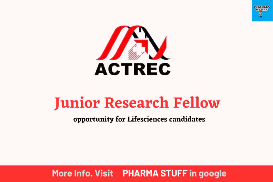 ACTREC Junior Research Fellow opportunity for Lifesciences candidates