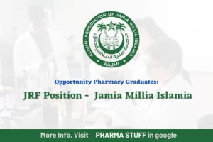 Career Opportunity for Pharmacy Graduates: JRF Position in Jamia Millia Islamia, New Delhi
