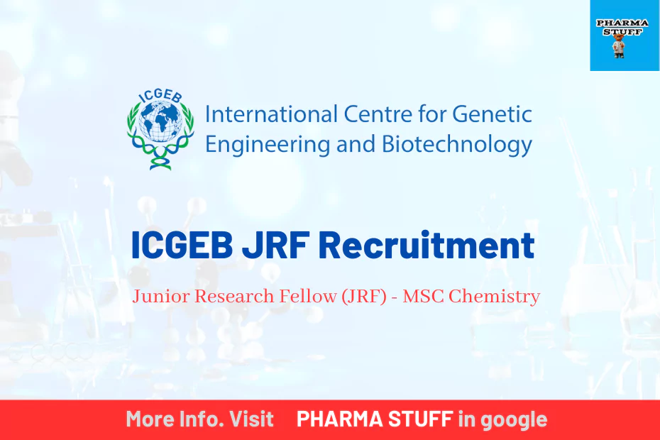 ICGEB JRF Recruitment Notification Junior Research Fellow (JRF)