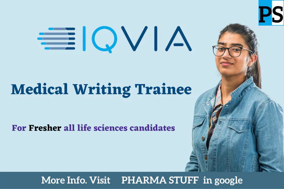 IQVIA Medical Writing Trainee Fresher job opportunities for all life sciences students