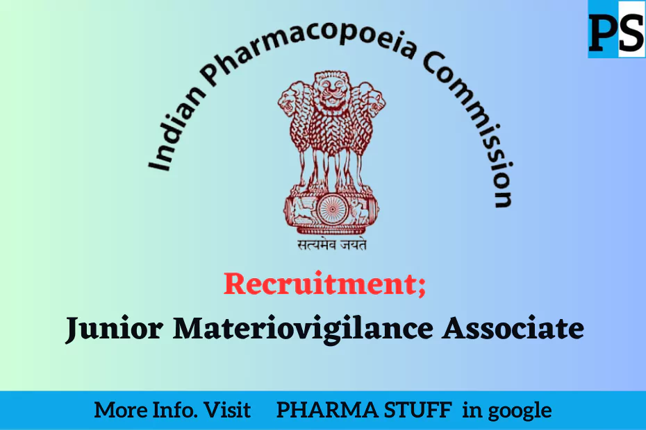 Junior Materiovigilance Associate openings at Indian Pharmacopoeia Commission(IPC)