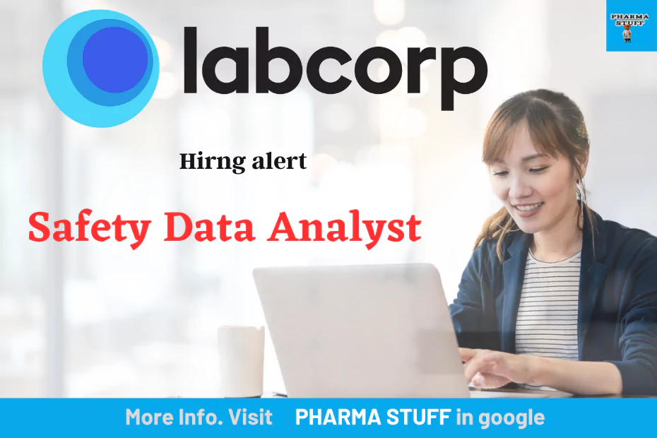 Labcorp hirng Safety Data Analyst 