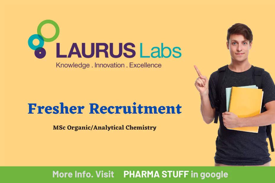 Laurus Labs jobs for Freshers Trainee - AR&D and QC Departments