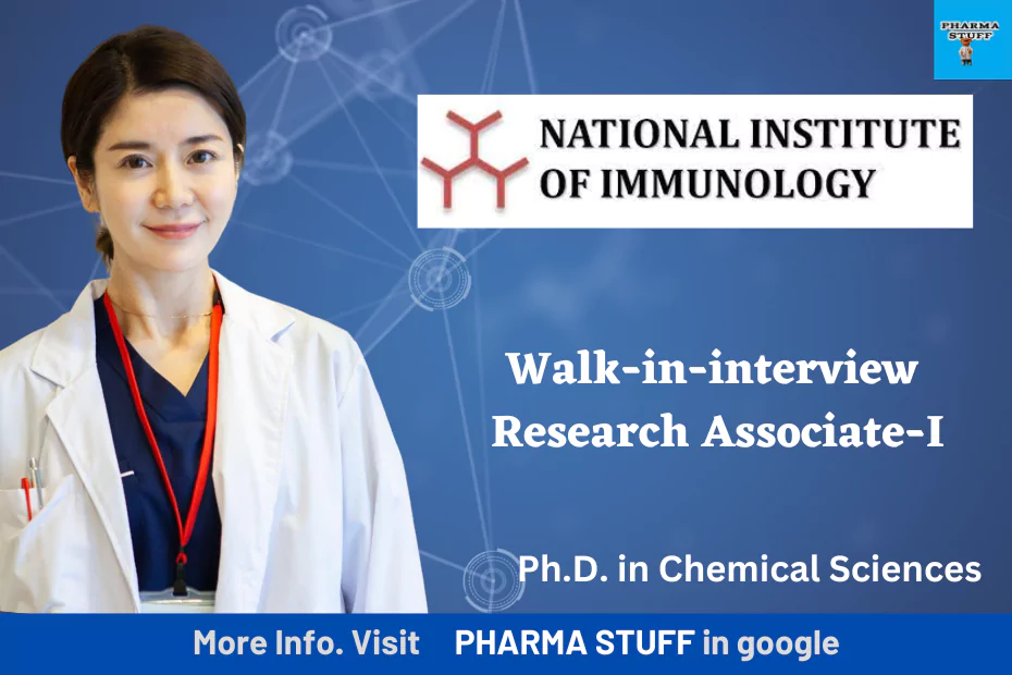 National Institute of Immunology (NII) Walkin interview for Research Associate-I 